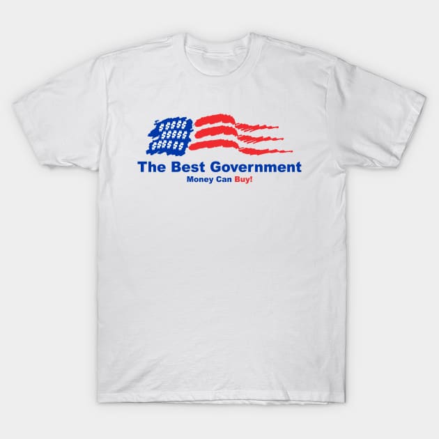 Best Government T-Shirt by the Mad Artist